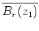 $ \mbox{$\overline{B_r(z_1)}$}$