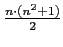 $\frac{n \cdot (n^2 + 1)}{2}$