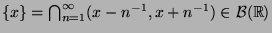 $ \{x\}=
\bigcap_{n=1}^\infty(x-n^{-1},x+n^{-1})\in\mathcal{B}(\mathbb{R})$