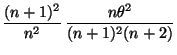 $\displaystyle \frac{(n+1)^2}{n^2}\,\frac{n\theta^2}{(n+1)^2(n+2)}$