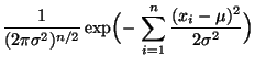 $\displaystyle \frac{1}{(2\pi\sigma^2)^{n/2}}
\exp\Bigl(-\,\sum\limits_{i=1}^n\frac{(x_i-\mu)^2}{2\sigma^2}\Bigr)$