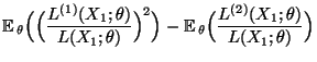 $\displaystyle {\mathbb{E}\,}_\theta\Bigl(\Bigl(\frac{L^{(1)}(X_1;\theta)}{L(X_1...
...gr)-
{\mathbb{E}\,}_\theta\Bigl(\frac{L^{(2)}(X_1;\theta)}{L(X_1;\theta)}\Bigr)$
