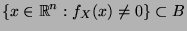 $\displaystyle \{x\in\mathbb{R}^n:f_X(x)\not= 0\}\subset B $