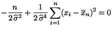 $\displaystyle -\frac{n}{2\,\widehat\sigma^2}
+\frac{1}{2\,\widehat\sigma^4}\sum\limits _{i=1}^n (x_i-\overline x_n)^2
= 0
$