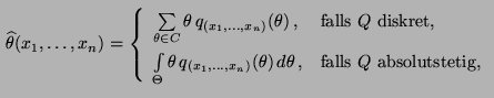 % latex2html id marker 26994
$\displaystyle \,\widehat\theta(x_1,\ldots,x_n)=\le...
...)}(\theta)
 \,d\theta\,, & \mbox{falls $Q$\ absolutstetig,}
 \end{array}\right.$