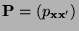 $ {\mathbf{P}}=(p_{{\mathbf{x}}{\mathbf{x}}^\prime})$