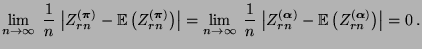$\displaystyle \lim\limits_{n\to\infty}\;\frac{1}{n}\;\bigl\vert Z^{({\boldsymbo...
...rn}
-{\mathbb{E}\,}\bigl(Z^{({\boldsymbol{\alpha}})}_{rn}\bigr)\bigr\vert=0\,.
$