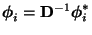 $\displaystyle {\boldsymbol{\phi}}_i={\mathbf{D}}^{-1}{\boldsymbol{\phi}}^*_i$