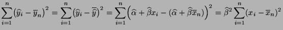 $\displaystyle \sum_{i=1}^n \bigl(\widehat y_i-\overline y_n\bigr)^2=\sum_{i=1}^...
...\beta \overline x_n)\Bigr)^2=
\widehat\beta^2\sum_{i=1}^n(x_i-\overline x_n)^2
$