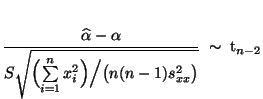 $\displaystyle \frac{\widehat\alpha-\alpha}{S\sqrt{\Bigl(\sum\limits_{i=1}^n x_i^2\Bigr)\Bigl/\bigl(n(n-1) s^2_{xx}\bigr)}}\;\sim\;{\rm t}_{n-2}$