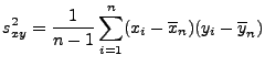 $\displaystyle s^2_{xy}=\frac{1}{n-1}\sum\limits_{i=1}^n(x_i-\overline
 x_n)(y_i-\overline y_n)$