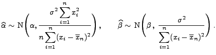$\displaystyle \widehat\alpha\sim\,{\rm 
 N}\Biggl(\alpha,\frac{\displaystyle\si...
...c{\sigma^2}{\displaystyle
 \sum\limits_{i=1}^n (x_i-\overline x_n)^2}\Biggr)\,.$