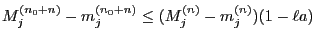 $ M_j^{(n_0+n)}-m_j^{(n_0+n)}\le(M_j^{(n)}-m_j^{(n)})(1-\ell a)$