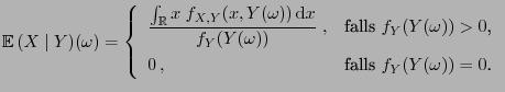 $\displaystyle {\mathbb{E} }(X\mid Y)(\omega)=\left\{\begin{array}{ll}\displays...
...Y(Y(\omega))>0$,}\  0 , & \mbox{falls $f_Y(Y(\omega))=0$.} \end{array}\right.$