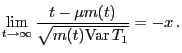$\displaystyle \lim\limits_{t\to\infty} \frac{t-\mu m(t)}{\sqrt{m(t){\rm Var } T_1}}=-x .$