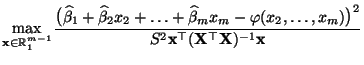 $\displaystyle \max\limits_{{\mathbf{x}}\in\mathbb{R}_1^{m-1}}
\frac{\bigl(\wide...
...bigr)^2}{S^2{\mathbf{x}}^\top
({\mathbf{X}}^\top{\mathbf{X}})^{-1}{\mathbf{x}}}$