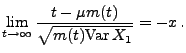$\displaystyle \lim\limits_{t\to\infty} \frac{t-\mu m(t)}{\sqrt{m(t){\rm Var\,} X_1}}=-x\,.$