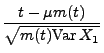 $\displaystyle \frac{t-\mu m(t)}{\sqrt{m(t){\rm Var\,}X_1}}$