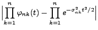$\displaystyle \Bigl\vert\prod\limits_{k=1}^n
\varphi_{nk}(t)-\prod\limits_{k=1}^n
e^{-\sigma_{nk}^2 t^2/2}\Bigr\vert$