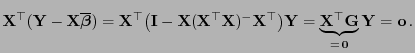 $\displaystyle {\mathbf{X}}^\top({\mathbf{Y}}-{\mathbf{X}}\overline{\boldsymbol{...
...rbrace{{\mathbf{X}}^\top{\mathbf{G}}}_{= {\bf0}} {\mathbf{Y}}={\mathbf{o}} .
$