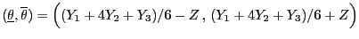 $\displaystyle (\underline\theta,\overline\theta) =\Bigl((Y_1+4Y_2+Y_3)/6-Z , 
(Y_1+4Y_2+Y_3)/6+ Z\Bigr)
$