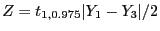 $ Z=t_{1,0.975}\vert Y_1-Y_3\vert/2$