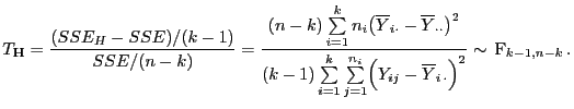 $\displaystyle T_{\mathbf{H}}=\frac{(SSE_H-SSE)/(k-1)}{SSE/(n-k)}=\frac{(n-k)\su...
...1}^{n_i}\Bigl(Y_{ij}-\overline
Y_{i \cdot}\Bigr)^2}\sim {\rm F}_{k-1,n-k} .
$