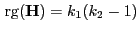 $ { {\rm rg}}({\mathbf{H}})=k_1(k_2-1)$