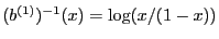 $ (b^{(1)})^{-1}(x)=\log(x/(1-x))$