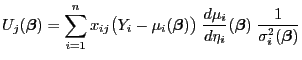 $\displaystyle U_j({\boldsymbol{\beta}})=\sum_{i=1}^nx_{ij}\bigl(Y_i-\mu_i({\bol...
...u_i}{d\eta_i}({\boldsymbol{\beta}})\;\frac{1}{\sigma_i^2({\boldsymbol{\beta}})}$