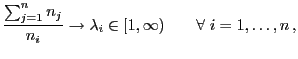 $\displaystyle \frac{\sum_{j=1}^n n_j}{n_i}\to\lambda_i\in[1,\infty)\qquad\forall \;i=1,\ldots,n ,$