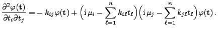 $\displaystyle \frac{\partial^2 \varphi({\mathbf{t}})}{\partial t_i\partial t_j}...
...i} \mu_j-\sum\limits_{\ell=1}^n k_{j\ell} t_\ell\Bigr)\varphi({\mathbf{t}}) .$
