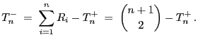 $\displaystyle T^-_n\;=\;\sum\limits_{i=1}^n R_i-T^+_n \;=\; {n+1\choose 2}- T^+_n .$