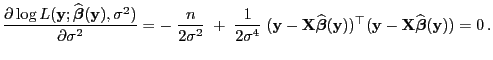 $\displaystyle \frac{\partial\log
L({\mathbf{y}};\widehat{\boldsymbol{\beta}}({\...
...top
({\mathbf{y}}-{\mathbf{X}}\widehat{\boldsymbol{\beta}}({\mathbf{y}}))=0 .
$