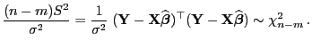 $\displaystyle \frac{(n-m)S^2}{\sigma^2}=\frac{1}{\sigma^2}\; ({\mathbf{Y}}-{\ma...
...\top({\mathbf{Y}}-{\mathbf{X}}\widehat{\boldsymbol{\beta}}) \sim\chi^2_{n-m} .$
