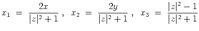 $ \mbox{$\displaystyle
x_1 \;=\; \frac{2x}{\vert z\vert^2+1}\;,\;\; x_2\;=\; \f...
...{\vert z\vert^2+1}\;,\;\; x_3\;=\; \frac{\vert z\vert^2-1}{\vert z\vert^2+1}
$}$