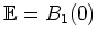 $ \mbox{$\mathbb{E}=B_1(0)$}$