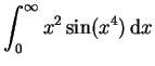 $ \mbox{$\displaystyle\int _0^\infty x^2\sin(x^4)\,{\mbox{d}}x$}$