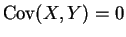 $ \mbox{${\operatorname{Cov}}(X,Y) =0$}$