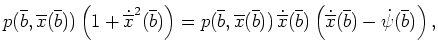 $ \mbox{$\displaystyle
p(\overline b,\overline x(\overline b))\left(1+\dot{\ov...
...erline b)\left(\dot{\overline x}(\overline b)-\dot\psi(\overline b)\right),
$}$