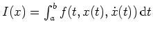 $ \mbox{$I(x)=\int_a^b f(t,x(t),\dot x(t)) \, \text{d}t$}$