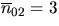 $\overline{n}_{02} = 3$