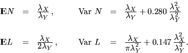 \begin{displaymath}
\begin{array}
{llllll}
\Exp N & = & \frac{\D \lambda_X}{\D \...
...} +
0.147 \, \frac{\D \lambda_X^2}{\D \lambda_Y^3}.\end{array}\end{displaymath}