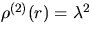 $\rho^{(2)}(r) = \lambda^2$