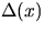$\Delta(x)$