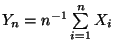 $ Y_n=n^{-1}\sum\limits _{i=1}^n X_i$