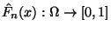 $ \hat F_n(x):\Omega\to[0,1]$