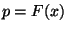 $ p=F(x)$