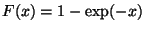 $ F(x)=1-\exp(-x)$