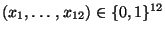 $ (x_1,\ldots,x_{12})\in\{0,1\}^{12}$